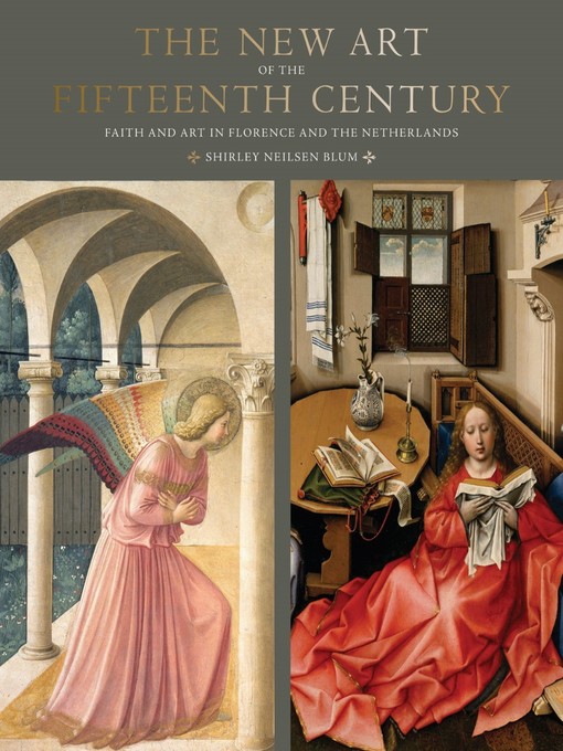 Title details for The New Art of the Fifteenth Century by Shirley Neilsen Blum - Available